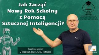 Jak Zacząć Nowy Rok Szkolny z Pomocą Sztucznej Inteligencji?