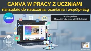 Canva w pracy z uczniami – narzędzie do nauczania, oceniania i współpracy.